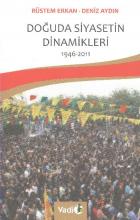 Doğuda Siyasetin Dinamikleri 1946-2011