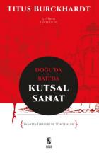 Doğuda ve Batıda Kutsal Sanat-Sanatın İlkeleri ve Yöntemleri