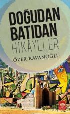 Doğudan Batıdan Hikayeler