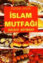 Doğudan Batıdan İslam Mutfağı