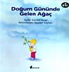 Doğum Gününde Gelen Ağaç (Ciltli)