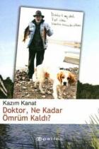 Doktor Ne Kadar Ömrüm Kaldı