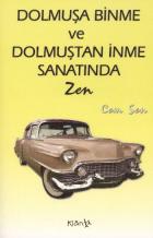 Dolmuşa Binme ve Dolmuştan İnme Sanatında Zen