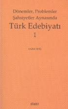 Dönemler ve Problemler Şahsiyetler Aynasında Türk Edebiyatı