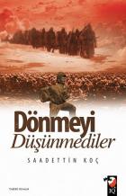 Dönmeyi Düşünmediler