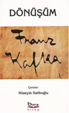 Dönüşüm : Franz Kafka