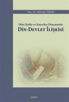 Dört Halife ve Emeviler Döneminde Din - Devlet İlişkisi