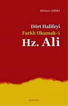Dört Halifeyi Farklı Okumak 4-Hz. Ali