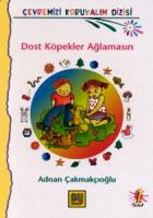 Dost Köpekler Ağlamasın