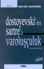 Dostoyevski’den Sartre’a Varoluşçuluk