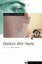 Dostun Alın Yazısı