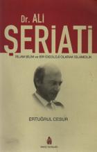 Dr. Ali Şeriati (İslam Bilim ve Bir İdeoloji Olarak İslamcılık)