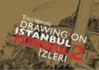 Drawıng On Istanbul İstanbul  İzleri 2