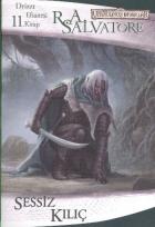 Drizzt Efsanesi (11. Kitap): Sessiz Kılıç