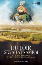 Du Loir Seyahatnamesi-IV. Murad Döneminde Bir Fransız Seyyahın Maceraları