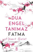 Dua Engel Tanımaz-Fatma