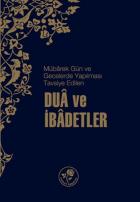 Dua ve İbadetler - Mübarek Gün ve Gecelerde Yapılması Tavsiye Edilen Dua ve İbadetler P.Kapak