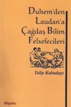 Duhem'den Laudan'a Çağdaş Bilim Felsefecileri