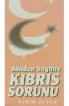 Dünden Bugüne Kıbrıs Sorunu