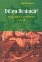 Dünya Benimdir! Avrupa Ekolojik Emperyalizmi 900-1900
