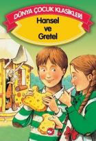 Dünya Çocuk Klasikleri-Hansel ve Gretel Düz Yazı