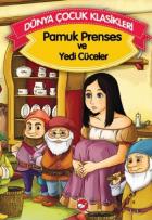 Dünya Çocuk Klasikleri-Pamuk Prenses ve Yedi Cüceler Düz Yazı