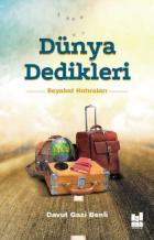 Dünya Dedikleri-Seyahat Hatıraları