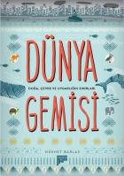 Dünya Gemisi-Doğa Çevre ve Uygarlığın Sınırları