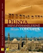 Dünya Mevlevihanelerine Yolculuk