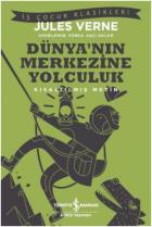 Dünya’nın Merkezine Yolculuk - Kısaltılmış Metin