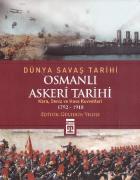 Dünya Savaş Tarihi Osmanlı Askeri Tarihi