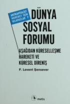 Dünya Sosyal Forumu: Aşağıdan Küreselleşme Hareket