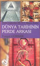 Dünya Tarihinin Perde Arkası Antik Çağlardan 20. Y.Y. Başına Kadar