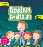 Dünyamızı Koruyalım-Atıkları Azaltalım-5 Yaş Üstü