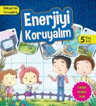 Dünyamızı Koruyalım-Enerjiyi Koruyalım-5 Yaş Üstü