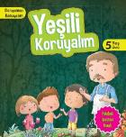 Dünyamızı Koruyalım-Yeşili Koruyalım-5 Yaş Üstü