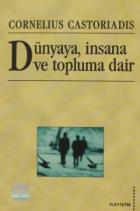 Dünyaya, İnsana ve Topluma Dair