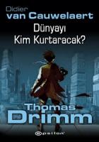 Dünyayı Kim Kurtaracak