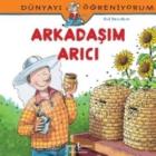 Dünyayı Öğreniyorum Arkadaşım Arıcı