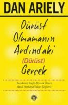 Dürüst Olmamanın Ardındaki Dürüst Gerçek