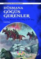 Düşmana Göğüs Gerenler