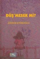 Düş'mesek mi