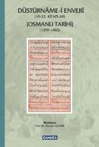 Düstürname-i Enveri (19-22. Kitaplar Osmanli Tarihi 1299-1465)
