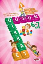 Düşün ve Dikkat Et 1 6-7 Yaş