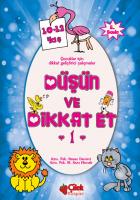 Düşün ve Dikkat Et 1. Seri  10-12 Yaş