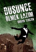 Düşünce Ölmek Lazım