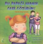 Duygularım ve Davranışlarım Bu Bebeği Hemen Geri Götürün