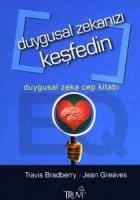 Duygusal Zekanızı Keşfedin Duygusal Zeka Cep Kitabı