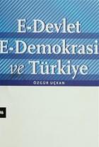E-Devlet E-Demokrasi ve Türkiye