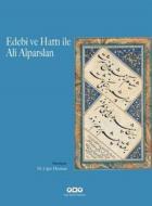 Ebedi ve Hattı ile Ali Alparslan